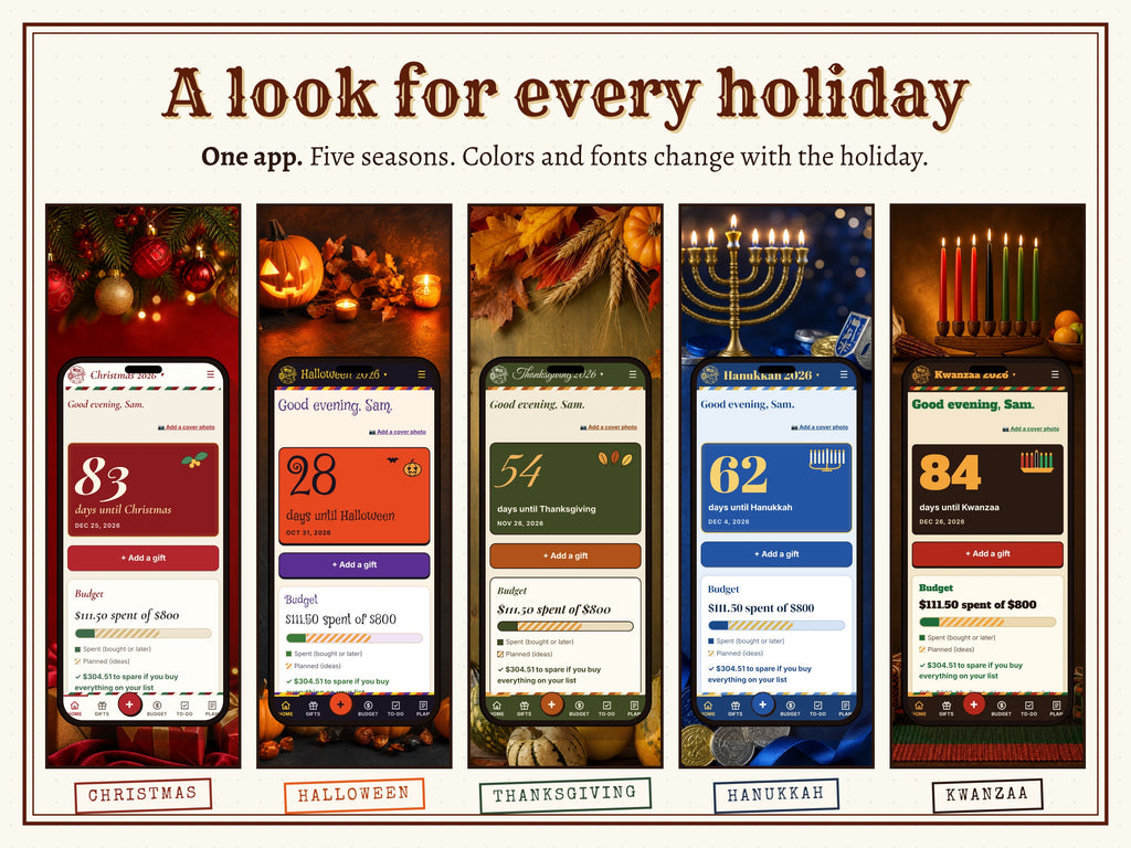 Holiday themes: Christmas, Halloween, Thanksgiving, Hanukkah and Kwanzaa